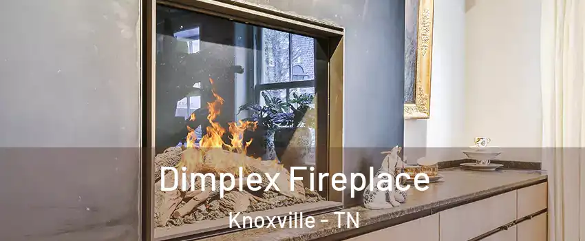 Dimplex Fireplace Knoxville - TN