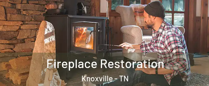  Fireplace Restoration Knoxville - TN